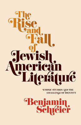 Libro The Rise And Fall Of Jewish American Literature: Et...