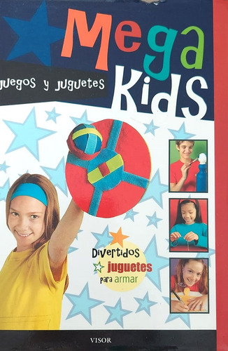 Libro Mega Kids Juegos Y Juguetes Divertidos Juguetes Armar
