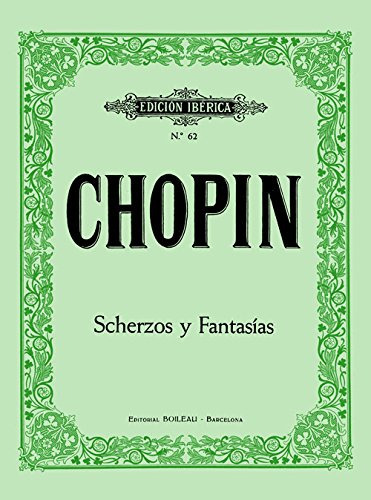 Scherzos Y Fantasias - Chopin Frederic