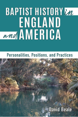 Libro: Baptist History In England And America: Personalities