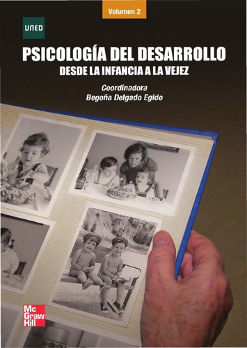 Psicología Del Desarrollo Vol 2 Desde La Infancia A La Vejez