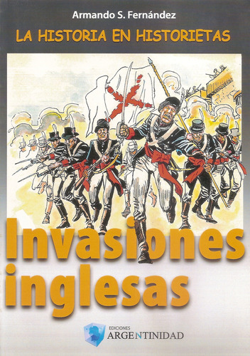Invasiones Inglesas - Armando, Fernandez