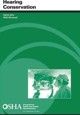 Libro Hearing Conservation - Occupational Safety And Admi...