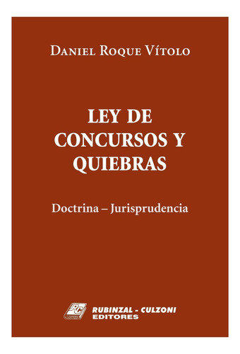 Ley De Concursos Y Quiebras - Vítolo, Daniel R