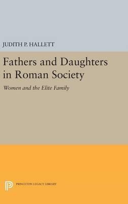 Libro Fathers And Daughters In Roman Society : Women And ...