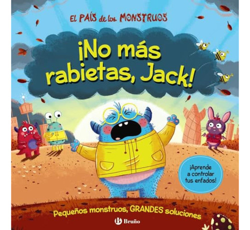 El Pais De Los Monstruos No Mas Rabietas Jack  - Growell Lou