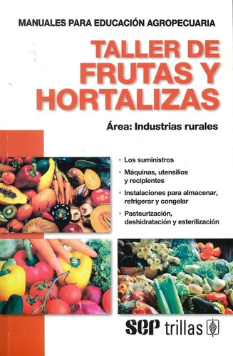Taller De Frutas Y Hortalizas Área Industrias Rurale Trillas