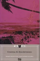 Comprar Livro Cronistas Do Descobrimento - Olivieri, Antonio Carlos \u002F Villa, Marco Antonio [2009]