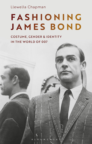Libro: Fashioning James Bond: Costume, Gender And Identity I