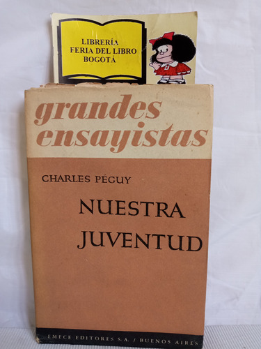 Nuestra Juventud - Charles Péguy - 1945 - Emecé 