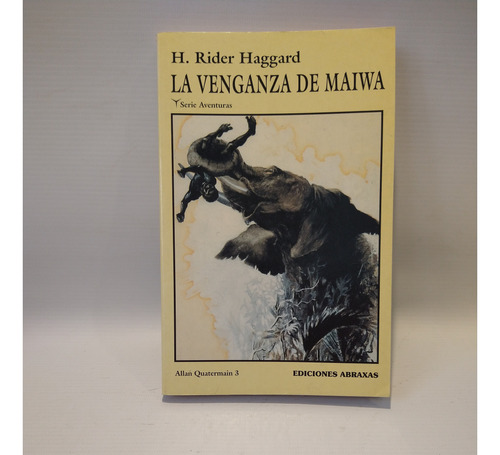 La Venganza De Maiwa H Rider Haggard Abraxas