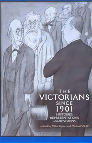 The Victorians Since 1901, De Miles Taylor. Editorial Manchester University Press, Tapa Blanda En Inglés