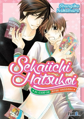 Manga Sekaiichi Hatsukoi Tomo 01 - Ivrea