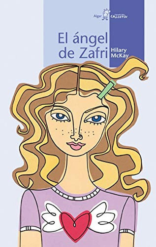 El ángel de Zafri: 3 (Calcetín), de McKay, Hilary. Editorial ALGAR, tapa pasta blanda en español, 2004