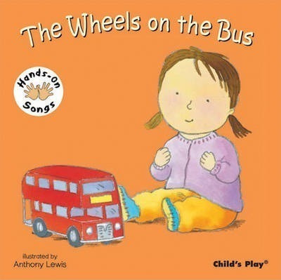 The Wheels On The Bus - Anthony Lewis (board Book)