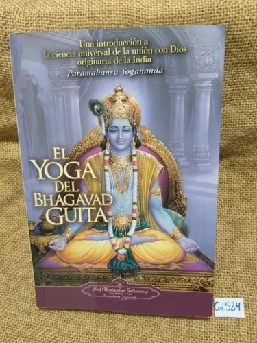 Paramahansa Yogananda / El Yoga Del Bhagavad Guita