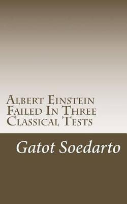 Libro Albert Einstein Failed In Three Classical Tests - G...