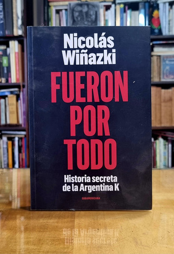 Fueron Por Todo - Nicolas Wiñazki (Usado)