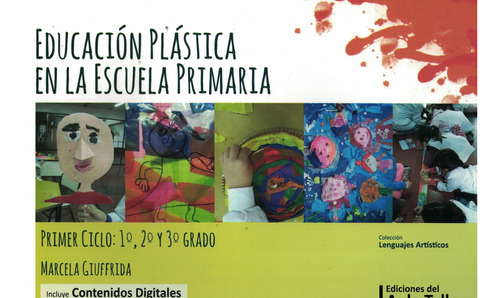 Educacion Plastica En La Escuela Primaria 1 2 3 -giuffrida,