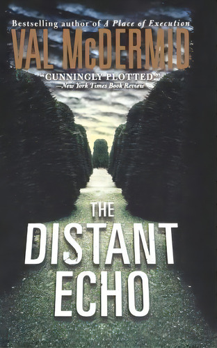 Distant Echo, De Val Mcdermid. Editorial St Martins Press 3pl, Tapa Blanda En Inglés