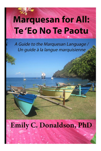 Libro: Marquesan For All: Te Eo No Te Paotu: A Guide To The