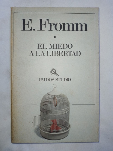 El Miedo A La Libertad / Fromm, Erich