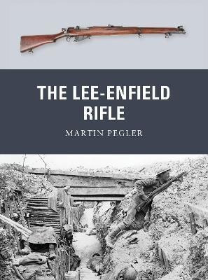 The Lee-enfield Rifle - Martin Pegler