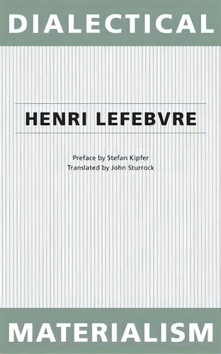 Dialectical Materialism, De Henri Lefebvre., Vol. 1. Editorial University Minnesota Press, Tapa Blanda En Inglés