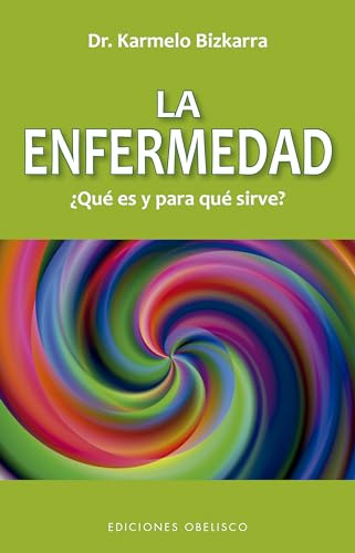 Libro Enfermedad ¿qué Es Y Para Qué Sirve? La De Bizkarra Ka