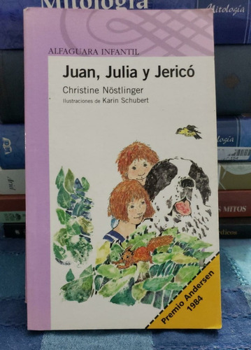 Juan, Julia Y Jericó - Christine Nostlinger