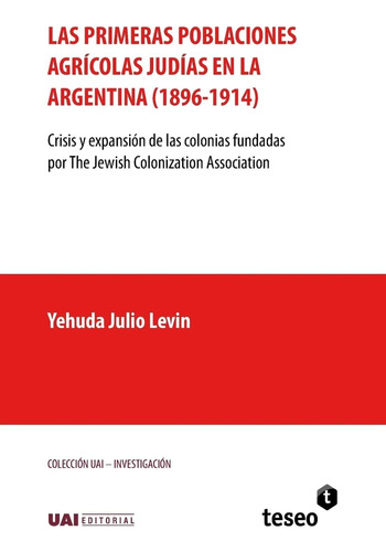 Libro: Las Primeras Poblaciones Agrícolas Judías En La Argen