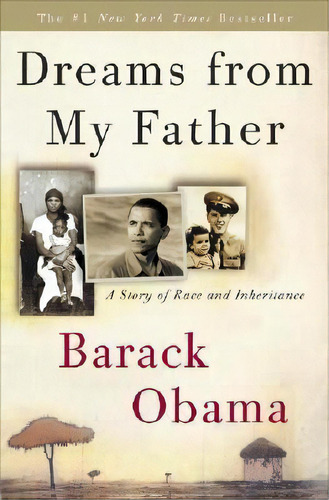 Dreams From My Father : A Story Of Race And Inheritance, De Barack Obama. Editorial Random House Usa Inc, Tapa Dura En Inglés
