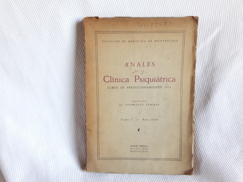Anales De Clinica Psiquiatrica Tomo 1 1958 Fortunato Ramirez