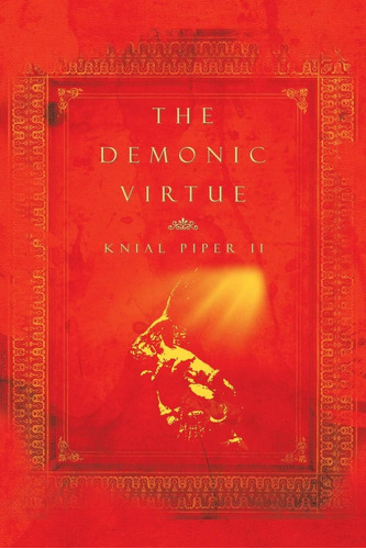 Libro: The Demonic Virtue