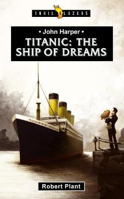 Libro Titanic : The Ship Of Dreams - Robert Plant