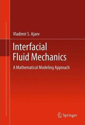 Libro Interfacial Fluid Mechanics : A Mathematical Modeli...