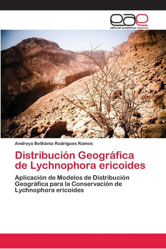Libro: Distribución Geográfica De Lychnophora Ericoides: Apl