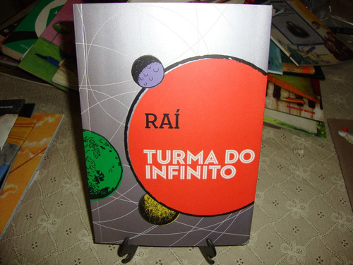 Turma Do Infinito : Rai