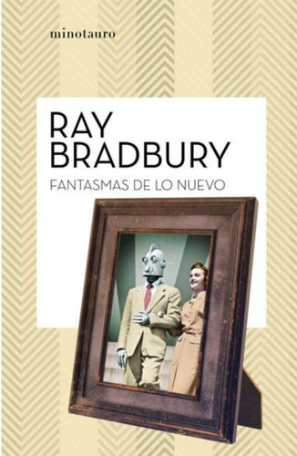 Fantasmas De Lo Nuevo - Ray Bradbury - Nuevo - Original