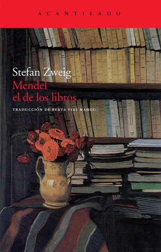 Mendel El De Los Libros. Stefan Zweig