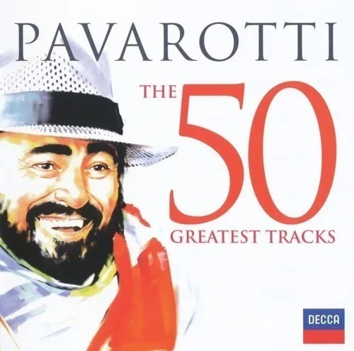 Luciano Pavarotti The 50 Greatest Tracks 2cd 