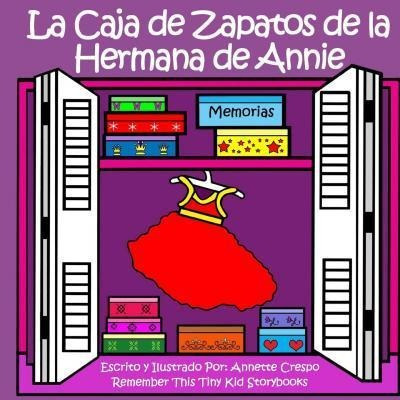 La Caja De Zapatos De La Hermana De Annie - Remember This...