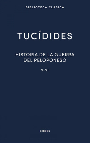 Libro 30. Historia De La Guerra Del Peloponeso. Libros V-vi