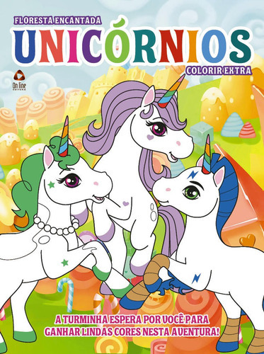 Livro: Floresta Encantada Colorir Extra Unicórnios, De Ibc - Instituto Brasileiro De Cultura Ltda. Série Indefinido, Vol. 3. On Line Editora, Capa Mole, Edição 3 Em Português, 2020