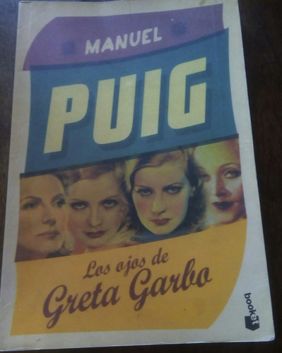 Los Ojos De Greta Garbo Manuel Puig