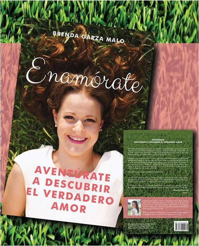 Imagen 3 de 5 de Libro: Enamórate Aventúrate A Descubrir El Verdadero Amor.