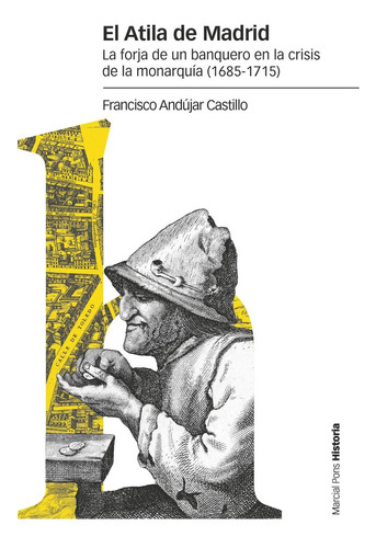 Libro El Atila De Madrid - Andujar Castillo, Francisco