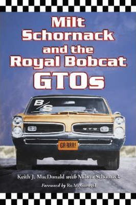 Libro Milt Schornack And The Royal Bobcat Gtos - Keith J....