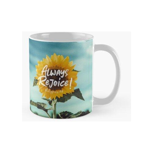 Taza ¡siempre Regocíjate! Calidad Premium