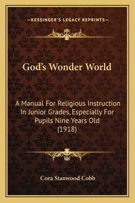 Libro God's Wonder World: A Manual For Religious Instruct...